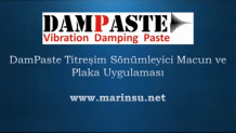 DamPaste Titreşim Sönümleyici Plaka ve Macun Uygulaması